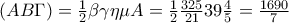 \left(AB\Gamma  \right)=\frac{1}{2}\beta \gamma \eta \mu A=\frac{1}{2}\frac{325}{21}39\frac{4}{5}=\frac{1690}{7}
