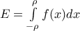 E=\int\limits_{-\rho }^{\rho }{f(x)dx}