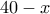 40-x