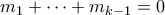 m_1 + \cdots + m_{k-1} = 0 m_1 + \cdots + m_{k-1} = 0