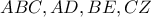 ABC, AD, BE, CZ