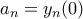 a_n = y_n(0)