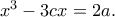 x^3-3cx=2a.