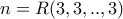 n=R(3,3,..,3)