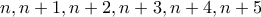 n,n+1,n+2,n+3,n+4,n+5