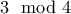 3 \mod 4
