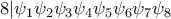 8|\psi_1\psi_2\psi_3\psi_4\psi_5\psi_6\psi_7\psi_8