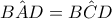 \displaystyle{\hat{BAD}=\hat{BCD}}
