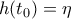 h(t_{0})=\eta