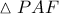 \vartriangle PAF