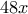 48x