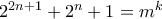 2^{2n+1}+2^{n}+1=m^k 2^{2n+1}+2^{n}+1=m^k
