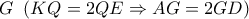 G\;\;(KQ=2QE\Rightarrow AG=2GD)