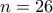 n=26 n=26