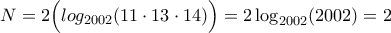 N=2\Big(log_{2002}(11\cdot 13\cdot 14)\Big)=2\log_{2002}(2002)=2