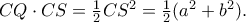 CQ\cdot CS=\frac{1}{2}CS^{2}=\frac{1}{2}(a^2+b^2).