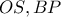 OS , BP
