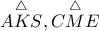 \overset{\triangle}{AKS}, \overset{\triangle}{CME}