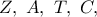 Z,\ A,\ T,\ C,