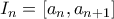 I_n = [a_n,a_{n+1}]