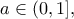 a\in (0,1],