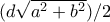(d\sqrt{a^2+b^2})/2
