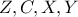 Z,C,X,Y