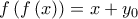 f\left( {f\left( x \right)} \right) = x + {y_0}\,\,\,