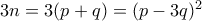 3n=3(p+q)=(p-3q)^2