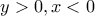 y>0,x<0