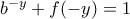 b^{-y}+f(-y)=1