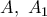 A,\,\,{A_1}
