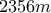 2356 m