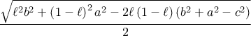 \displaystyle{ 
\frac{{\sqrt {\ell ^2 b^2  + \left( {1 - \ell } \right)^2 a^2  - 2\ell \left( {1 - \ell } \right)\left( {b^2  + a^2  - c^2 } \right)} }} 
{2} 
}