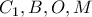 C_{1} , B , O , M 