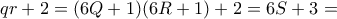 qr+2=(6Q+1)(6R+1)+2=6S+3=