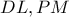 DL,PM
