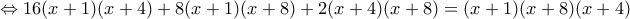 \Leftrightarrow 16(x+1)(x+4)+8(x+1)(x+8)+2(x+4)(x+8)=(x+1)(x+8)(x+4)