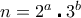 n={{2}^{a}}\centerdot {{3}^{b}}