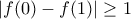 \left | f(0)-f(1) \right |\geq 1