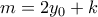 m = 2{y_0} + k