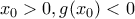 x_0>0,g(x_0)<0