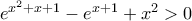 e^{x^2+x+1}-e^{x+1}+x^2>0