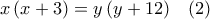 x\left( {x + 3} \right) = y\left( {y + 12} \right)\,\,\,\,\,\left( 2 \right)