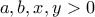 a,b,x,y > 0