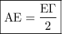 \boxed{{\rm A}{\rm E} = \frac{{{\rm E}\Gamma }}{2}}