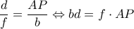 \displaystyle{\frac{d}{f} = \frac{{AP}}{b} \Leftrightarrow bd = f \cdot AP}