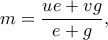 m=\dfrac{ue+vg}{e+g},