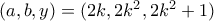 (a,b,y)=(2k,2k^2,2k^2+1) (a,b,y)=(2k,2k^2,2k^2+1)