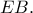 EB.